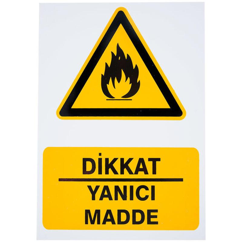 Dikkat Yanıcı Madde PVC Uyarı Levhası 25 cm x 35 cm